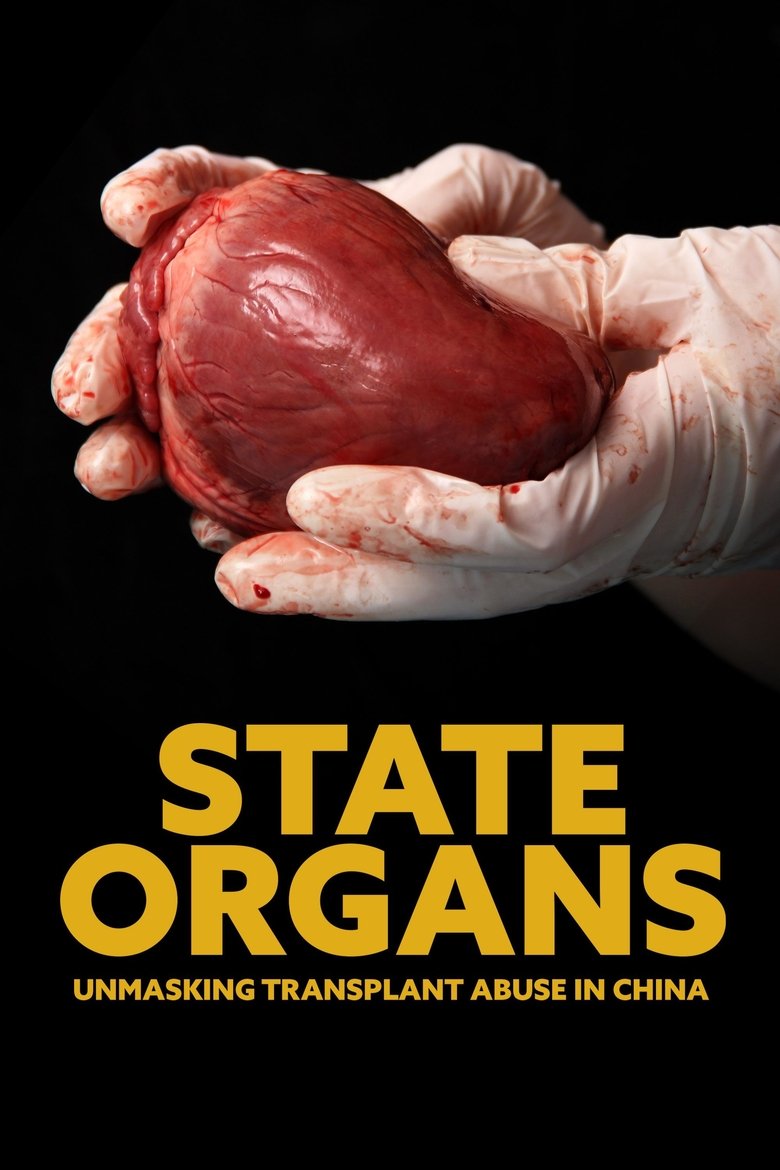 Poster of State Organs: Unmasking Transplant Abuse in China