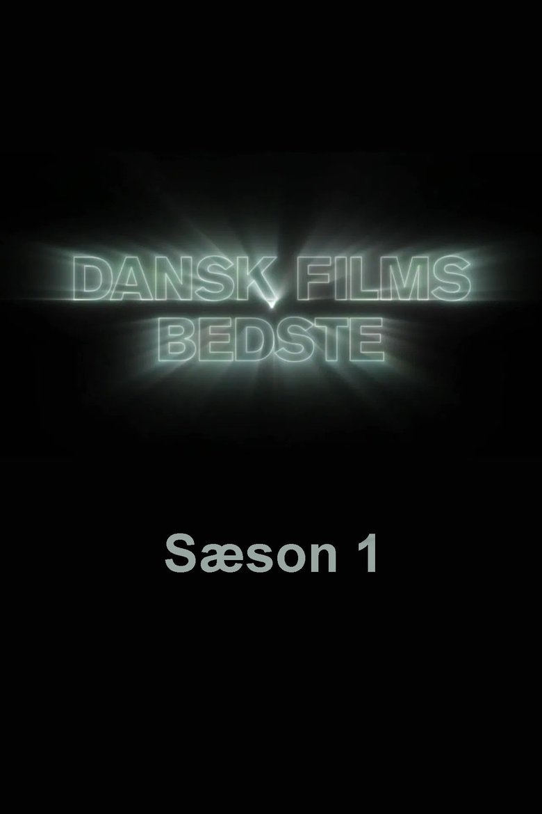 Poster of Episodes in Dansk Films Bedste - Season 1 - Season 1