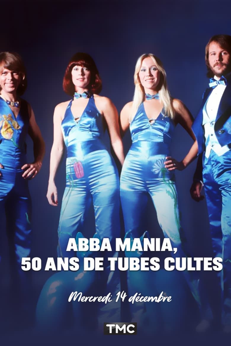 Poster of ABBA Mania, 50 ans de tubes cultes