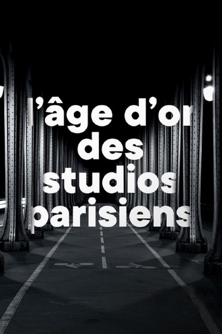 Poster of L'âge d'or des studios parisiens