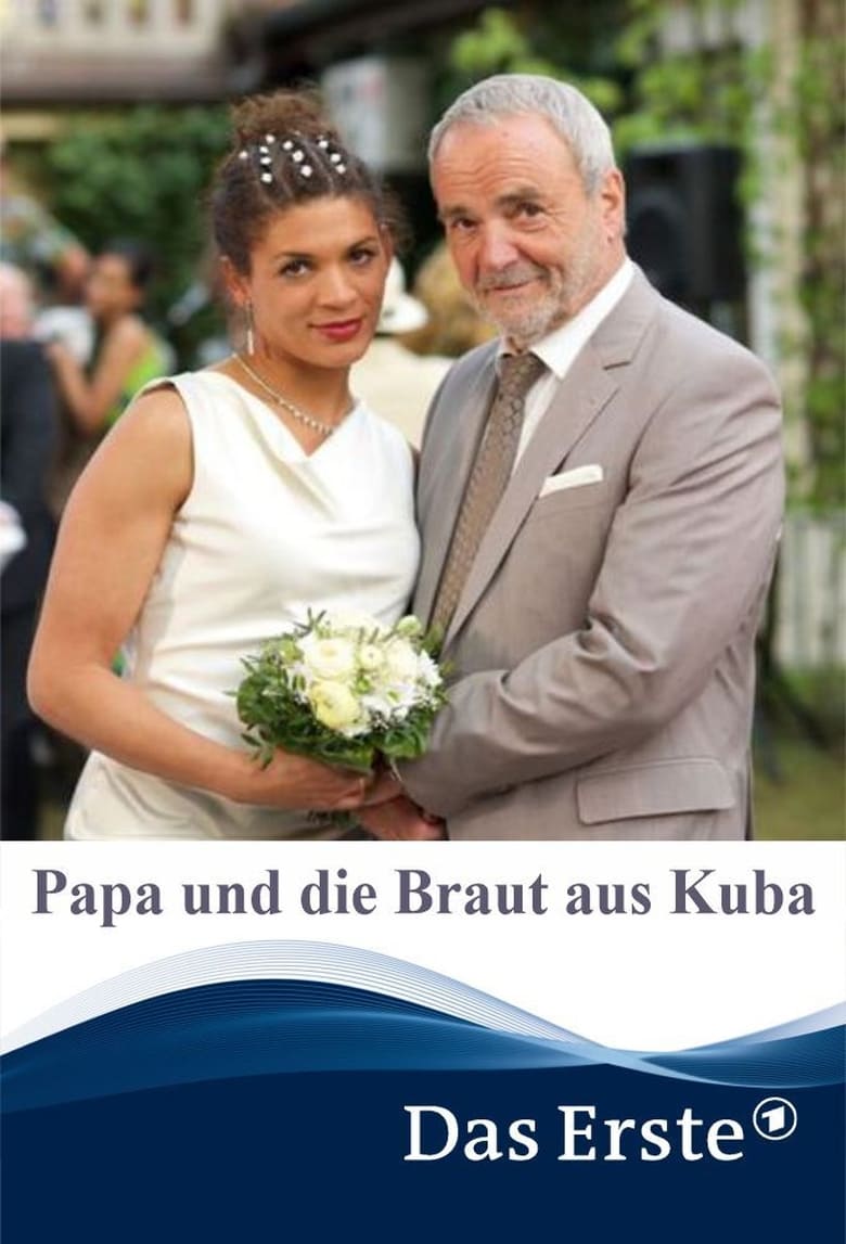 Poster of Papa und die Braut aus Kuba