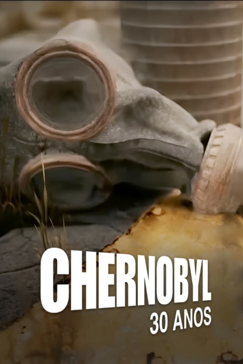 Poster of Chernobyl: 30 Anos