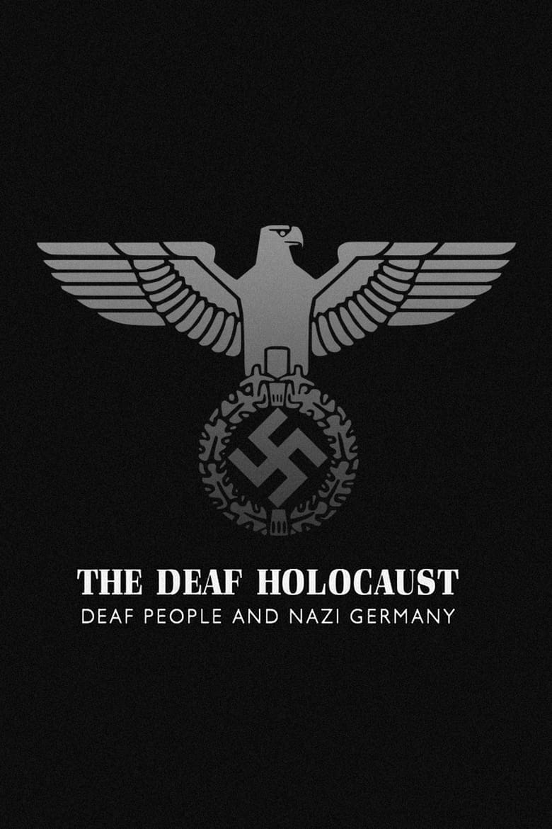 Poster of The Deaf Holocaust: Deaf People and Nazi Germany