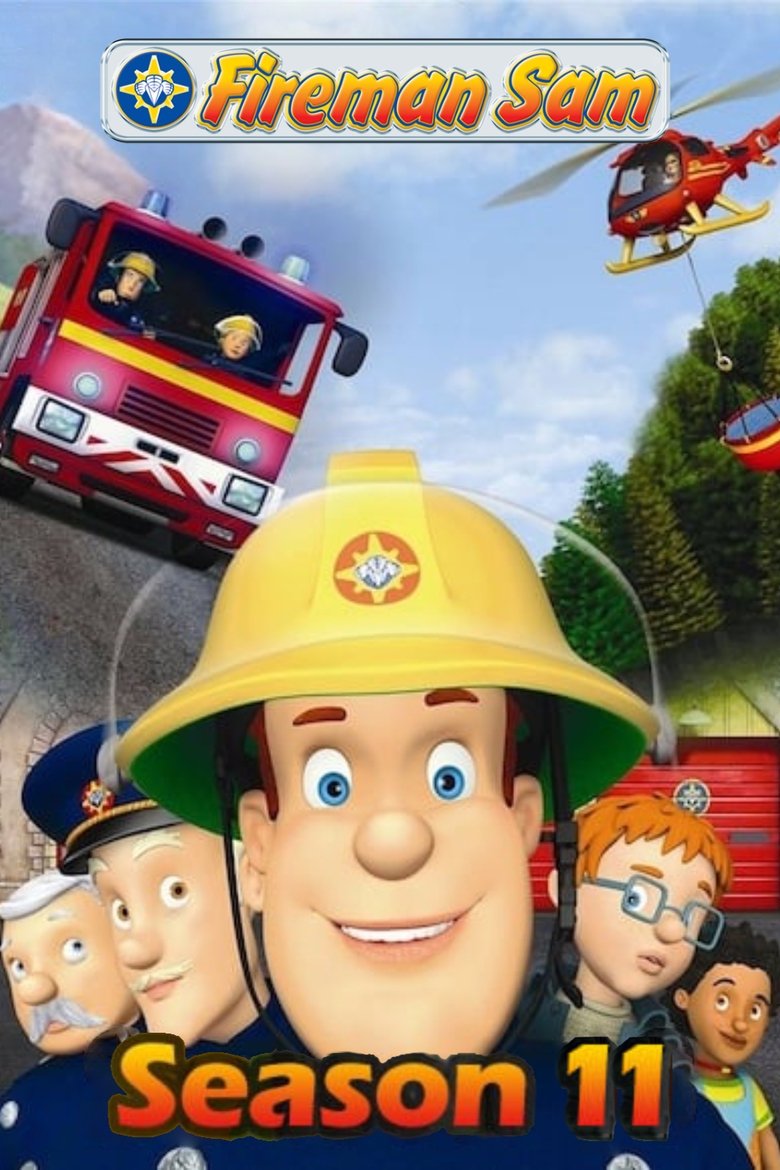 Poster of Episodes in Fireman Sam - Season 11 - Season 11