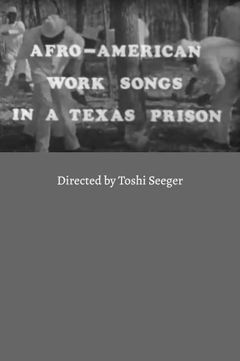 Poster of Afro-American Work Songs in a Texas Prison