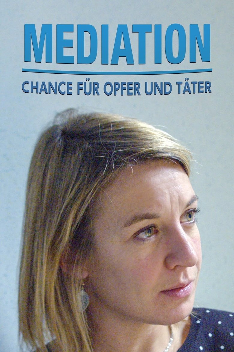 Poster of Mediation – Chance für Opfer und Täter