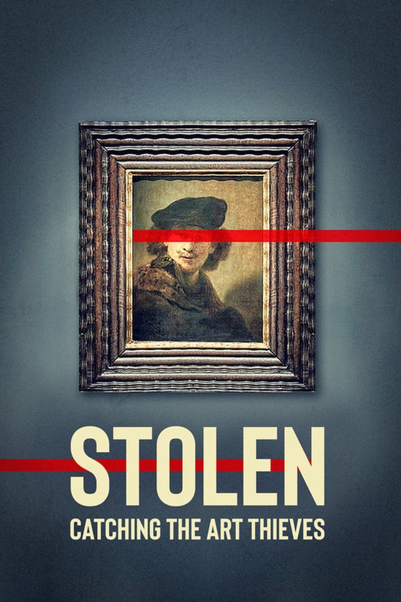 Poster of Stolen: Catching the Art Thieves