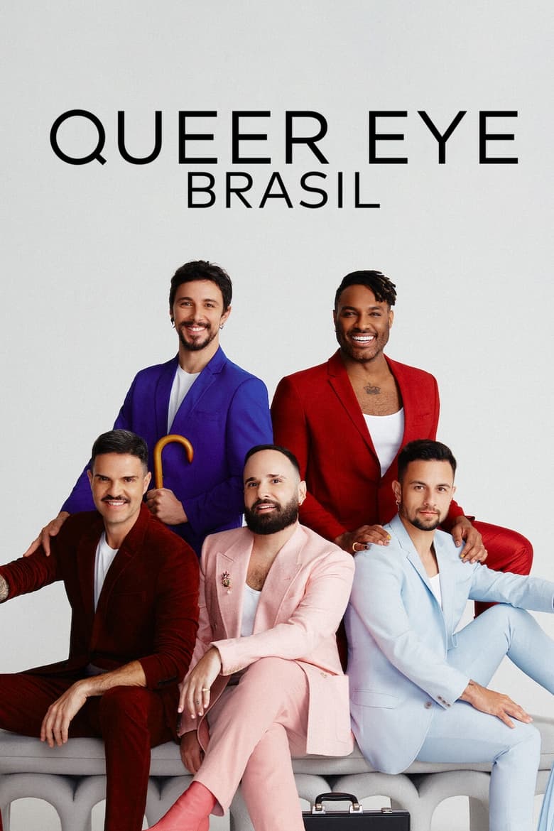 Poster of Cast and Crew in Queer Eye  Brazil - Season 1 - Episode 1 - Monsters, Out!