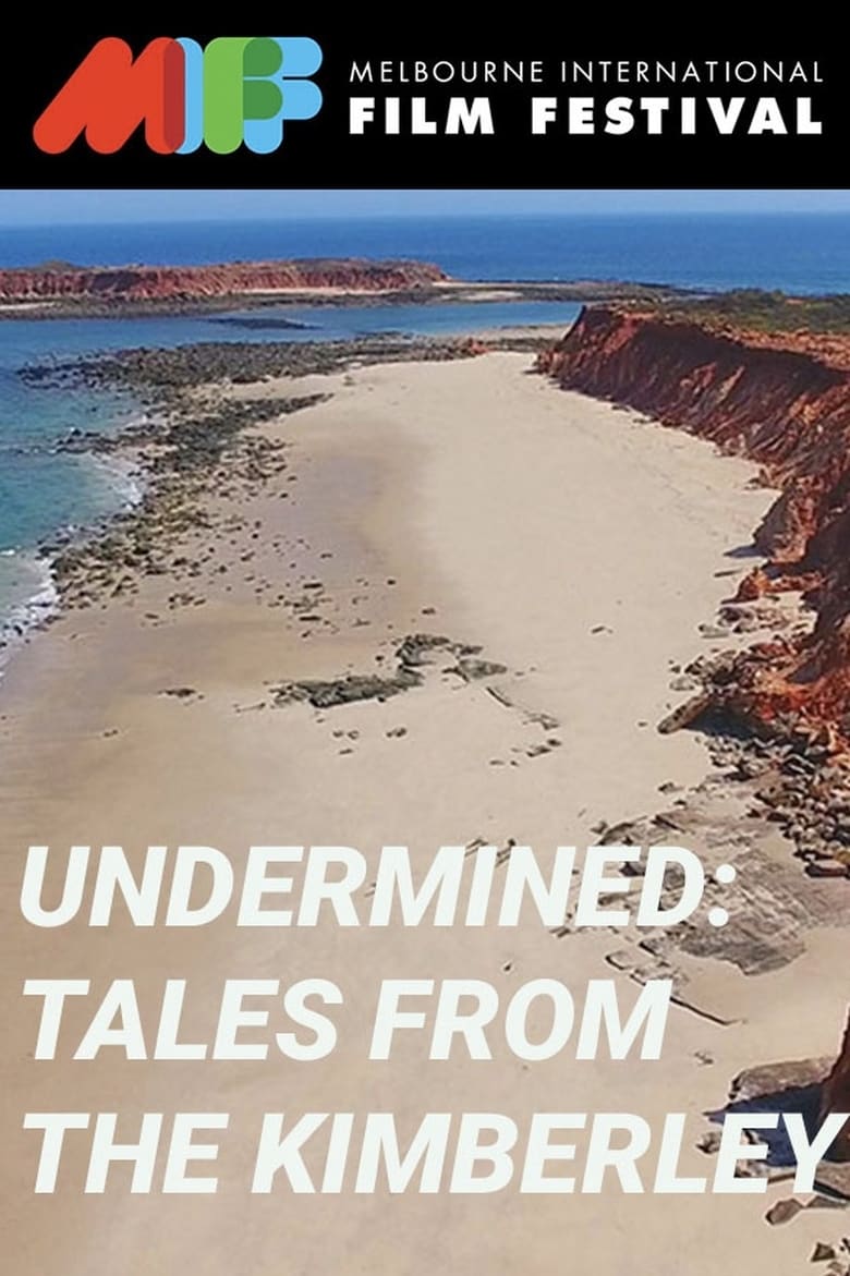 Poster of Undermined: Tales from the Kimberley