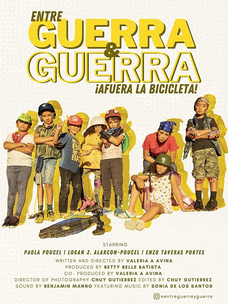 Poster of Entre Guerra y Guerra - ¡Afuera la Bicicleta!