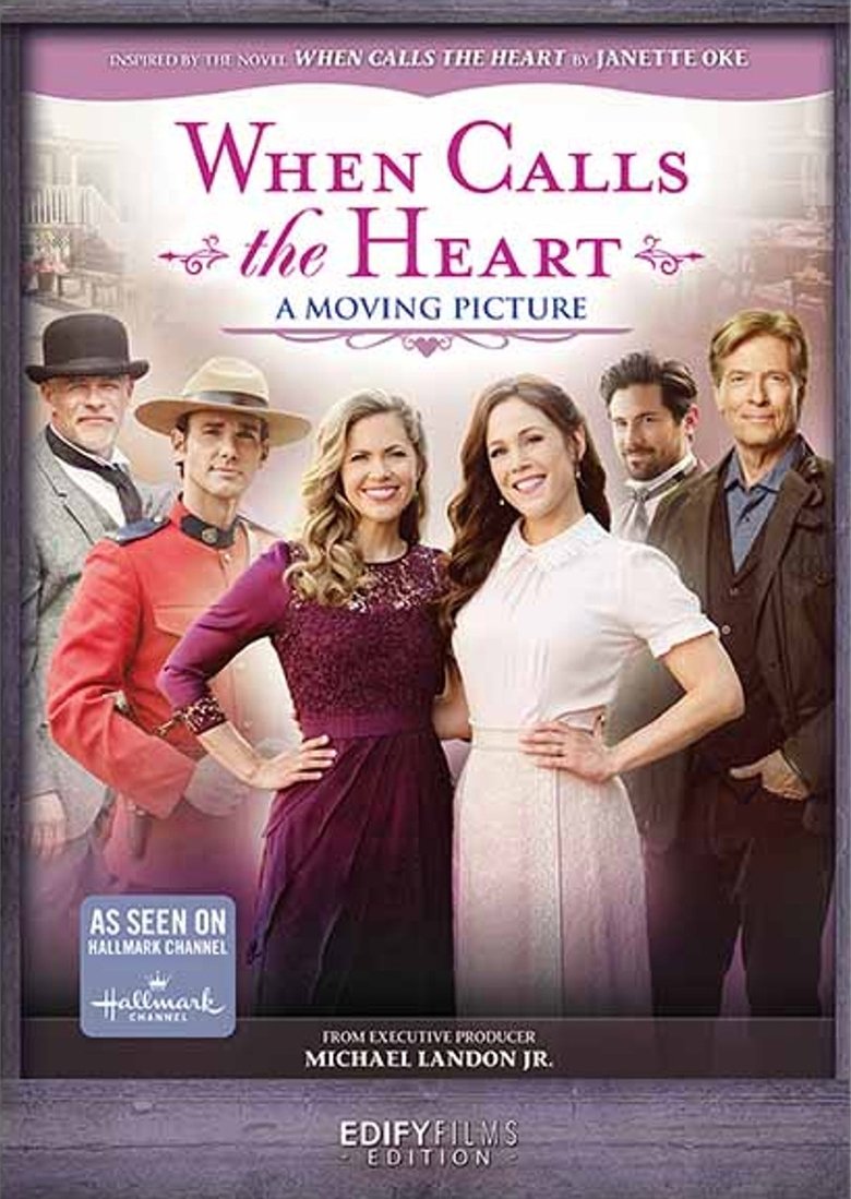 Poster of When Calls the Heart: A Moving Picture