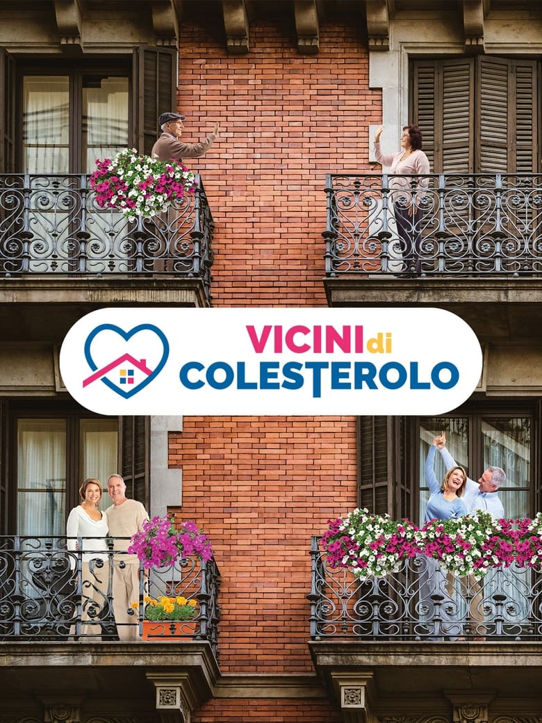 Poster of Vicini di colesterolo - Il film