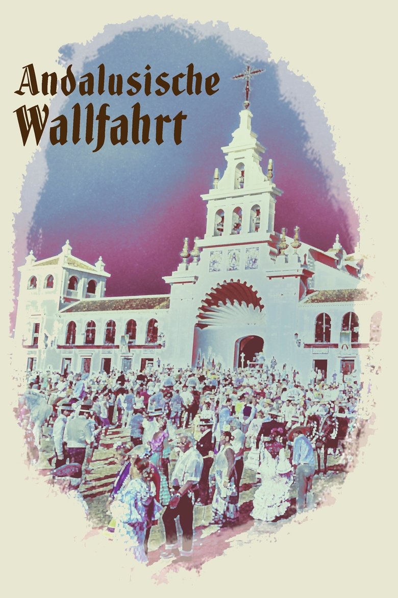 Poster of Andalusische Wallfahrt