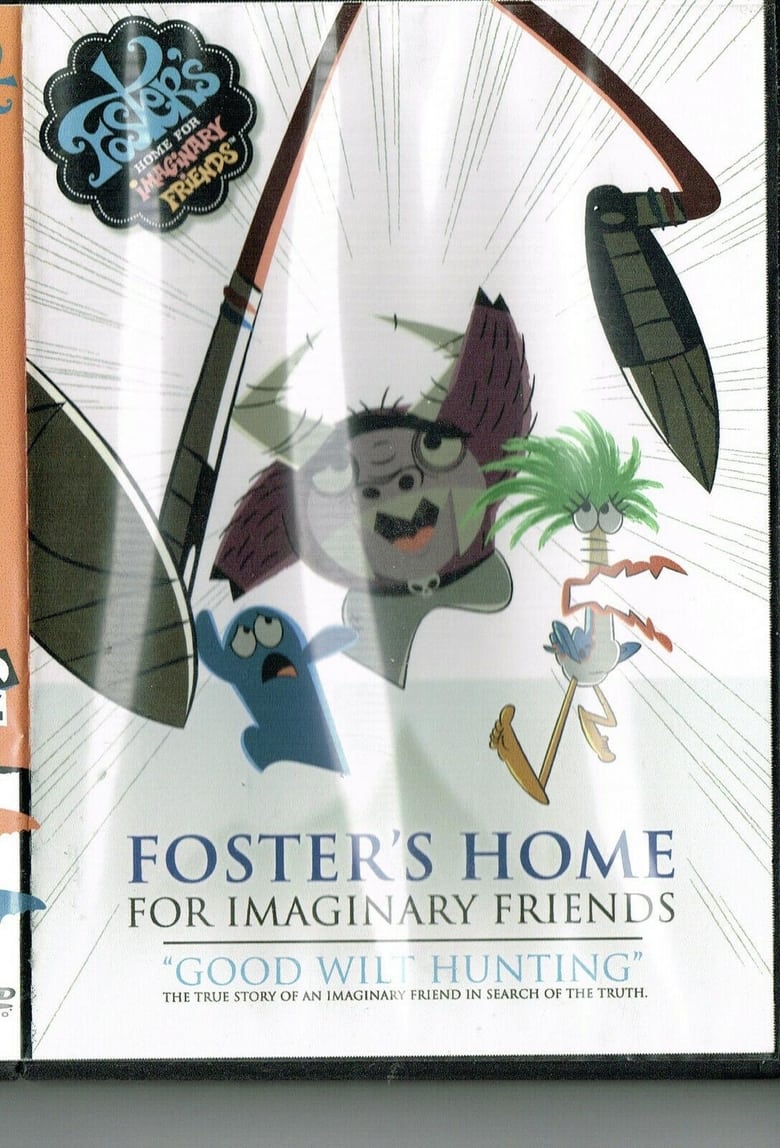 Poster of Foster's Home For Imaginary Friends: Good Wilt Hunting