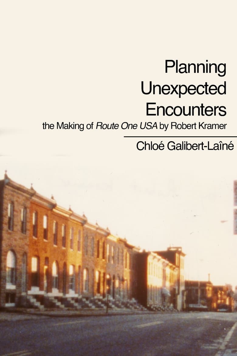 Poster of Planning Unexpected Encounters: the Making of Route One USA by Robert Kramer