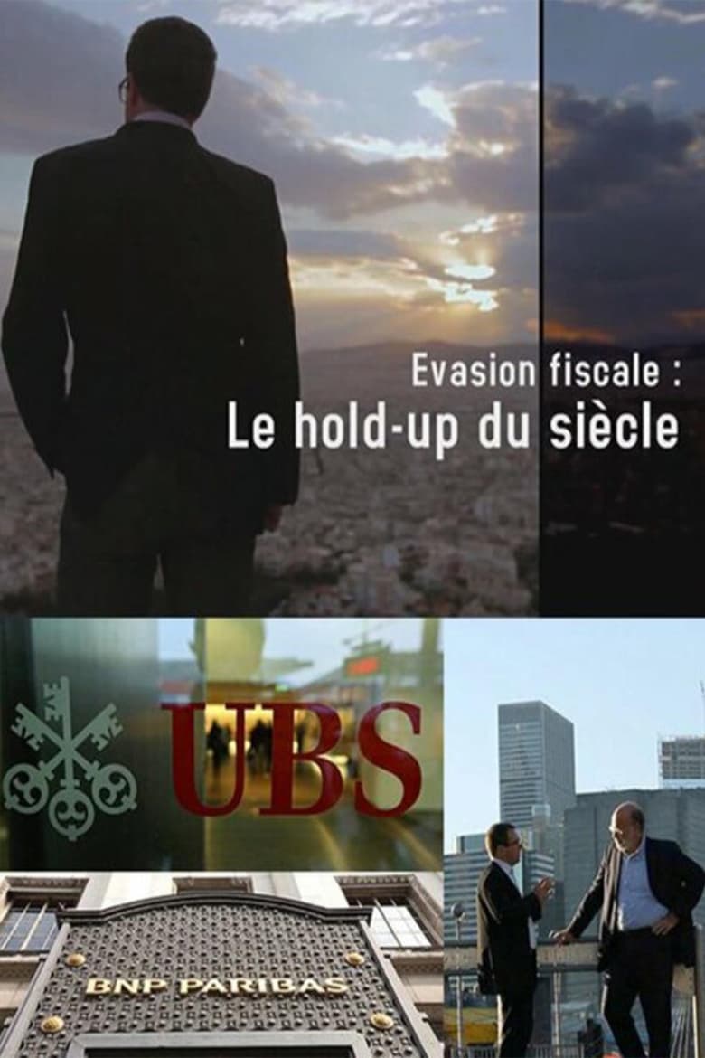 Poster of Évasion fiscale - Le hold-up du siècle