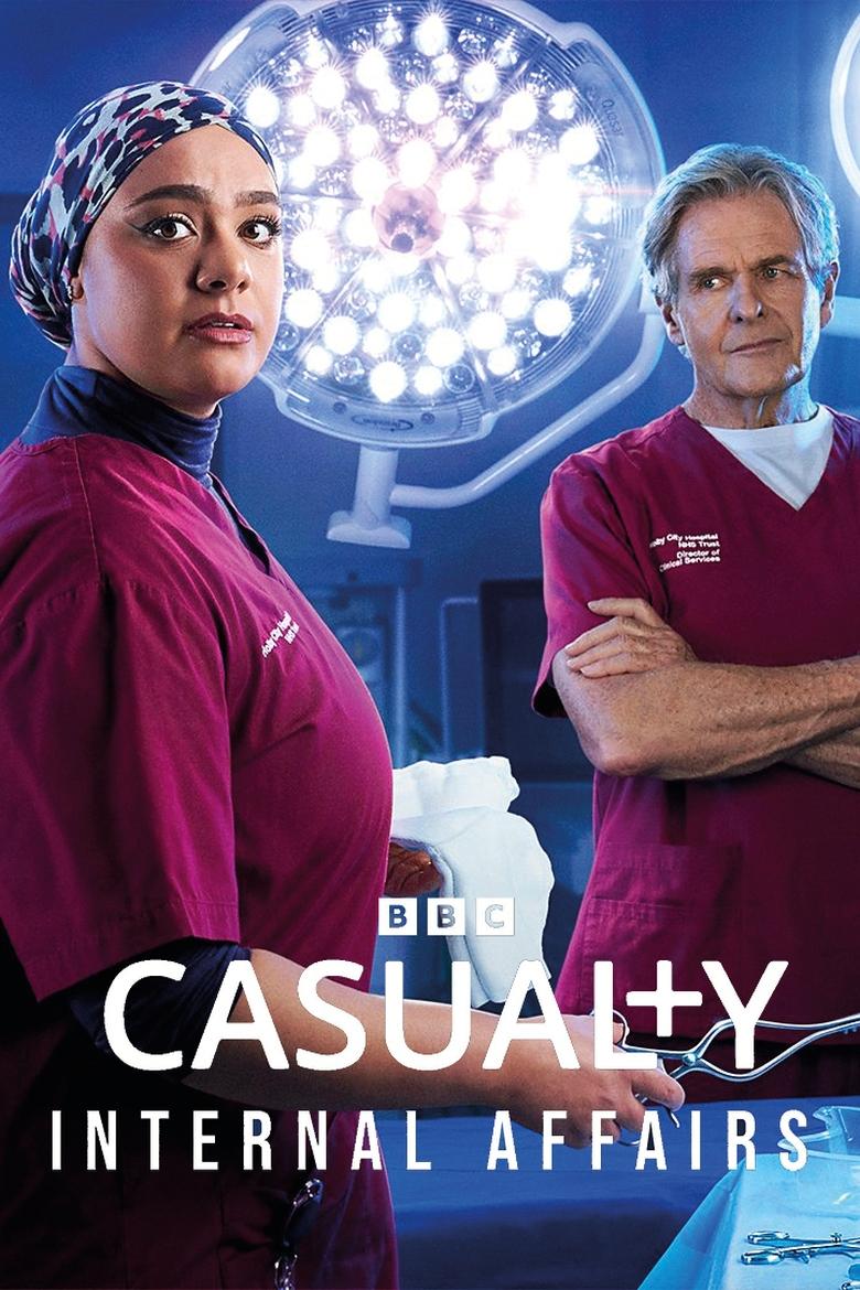 Poster of Episodes in Casualty - Internal Affairs - Internal Affairs