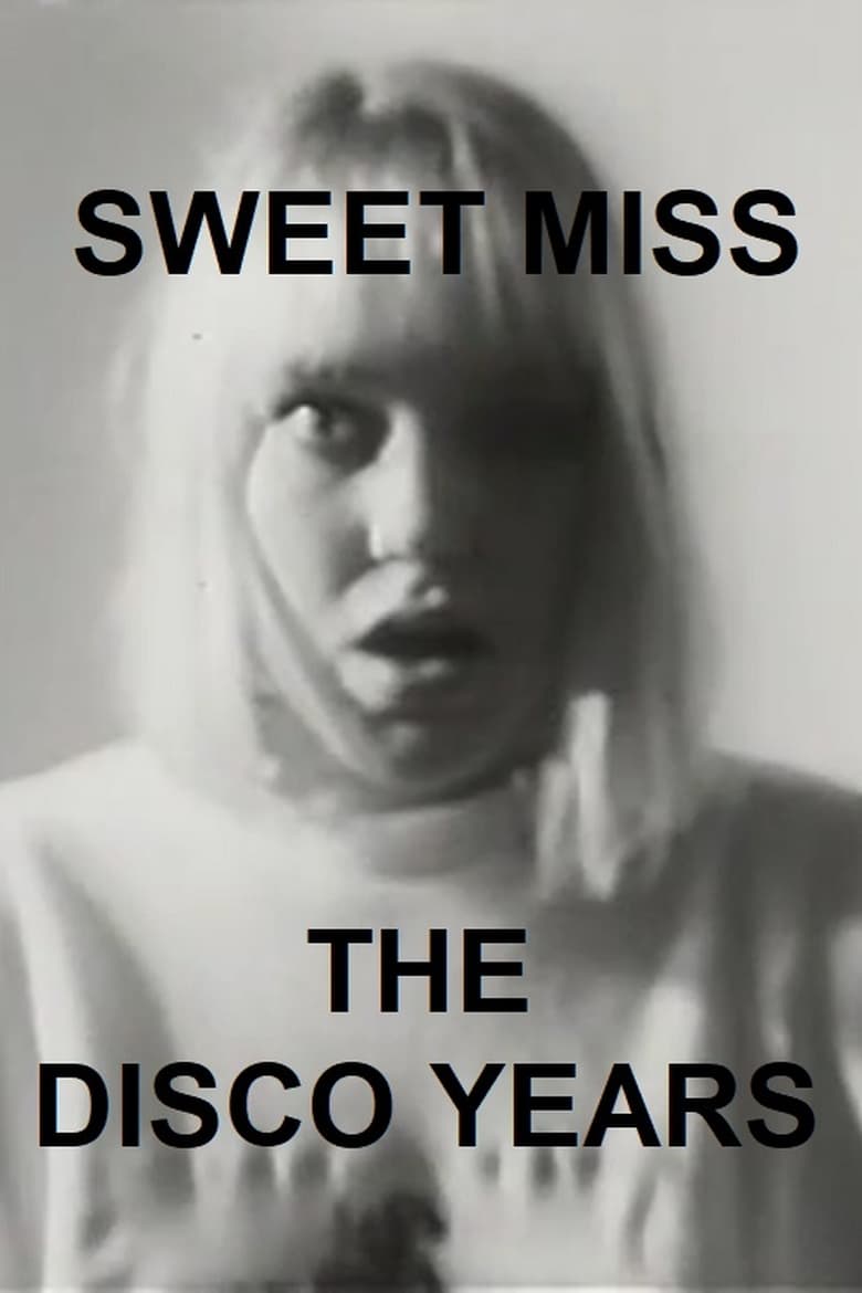 Poster of Sweet Miss: The Disco Years