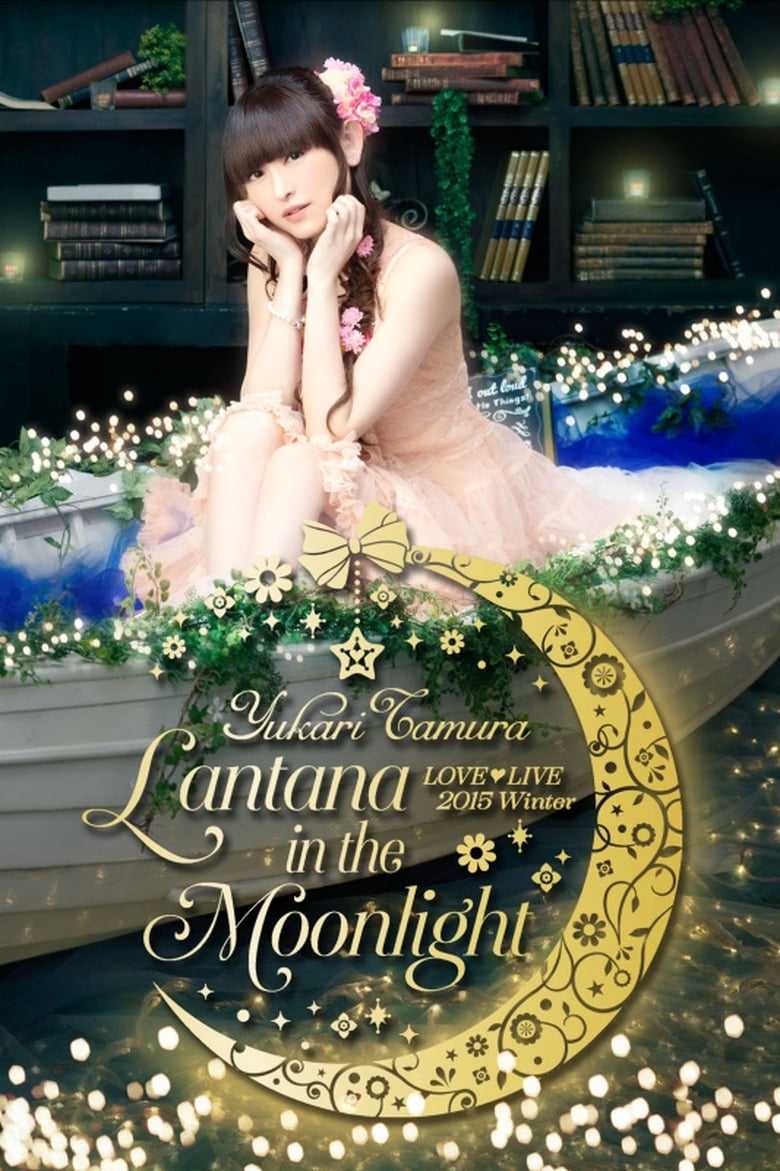 Poster of Yukari Tamura LOVE♡LIVE *Lantana in the Moonlight*