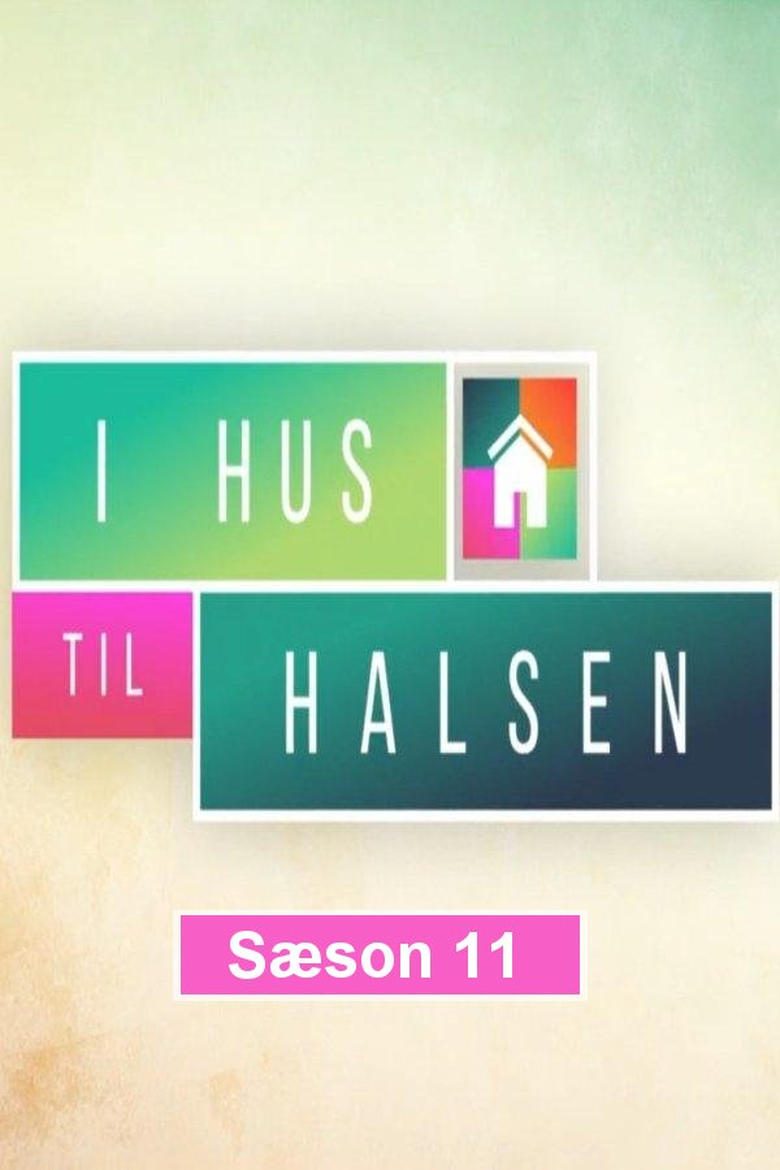 Poster of Episodes in I Hus Til Halsen - Season 11 - Season 11