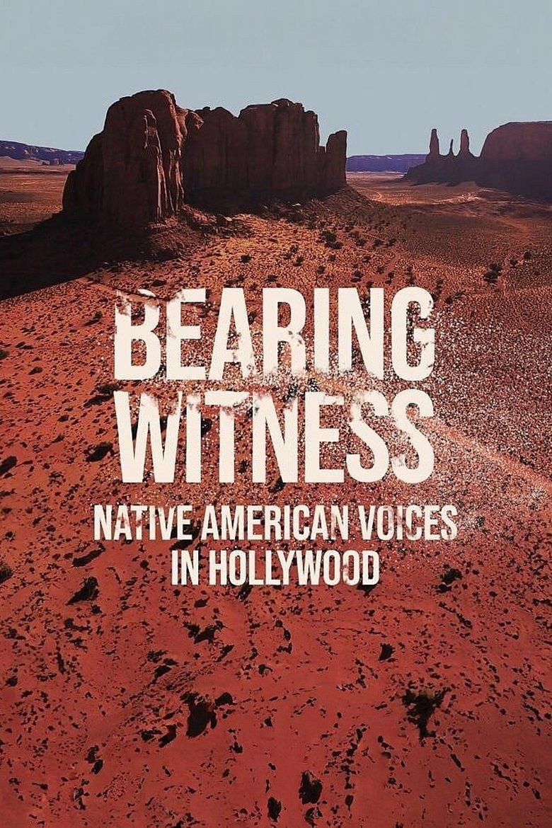 Poster of Bearing Witness Native American Voices in Hollywood