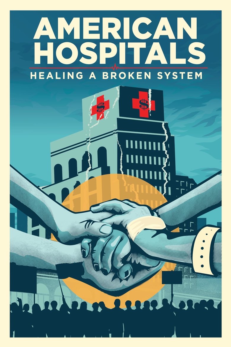 Poster of American Hospitals: Healing a Broken System