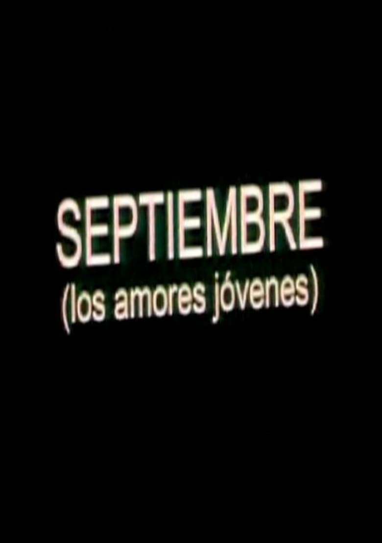 Poster of Septiembre (Los amores jóvenes)