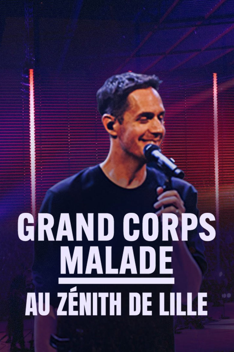 Poster of Grand Corps Malade au Zénith de Lille