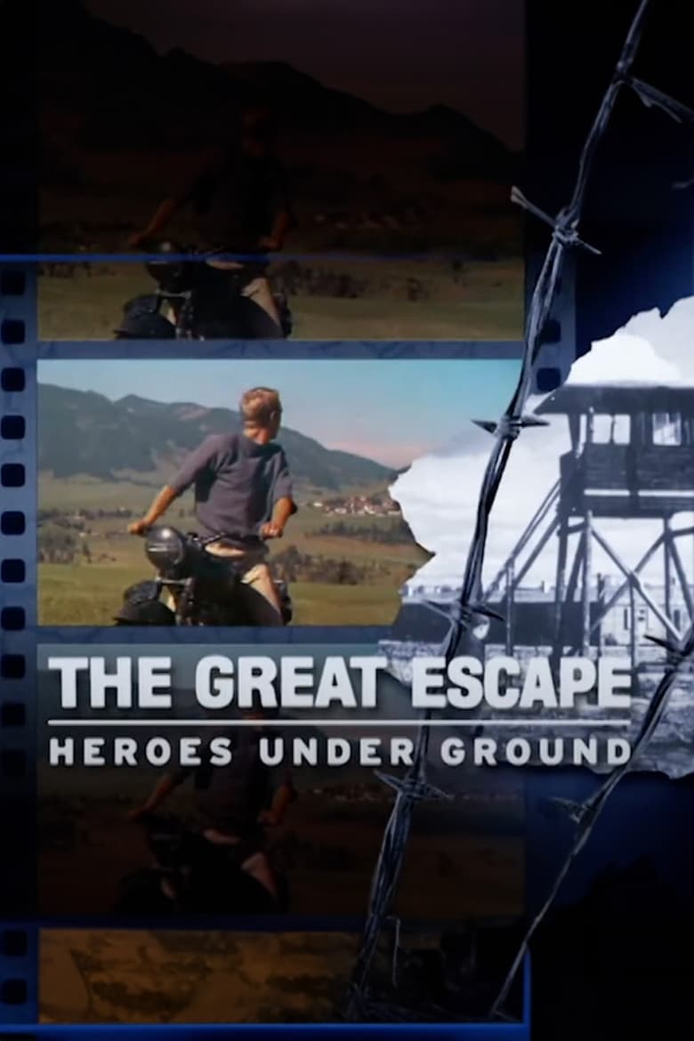 Poster of The Great Escape: Heroes Underground