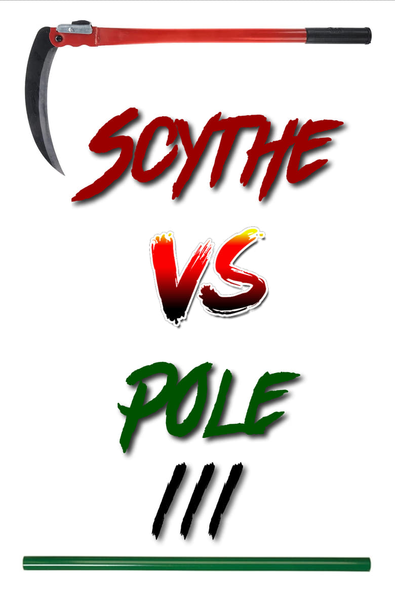 Poster of Scythe vs Pole 3