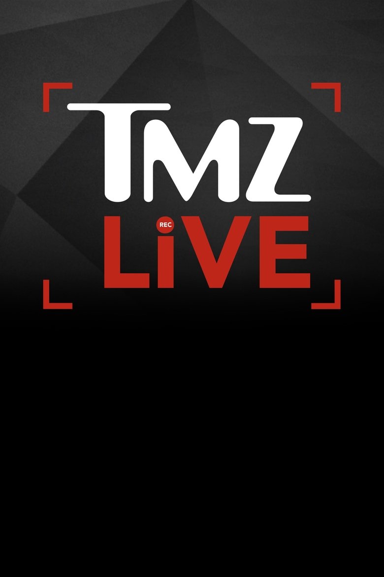 Poster of Episodes in TMZ Live - Season 1 - Season 1