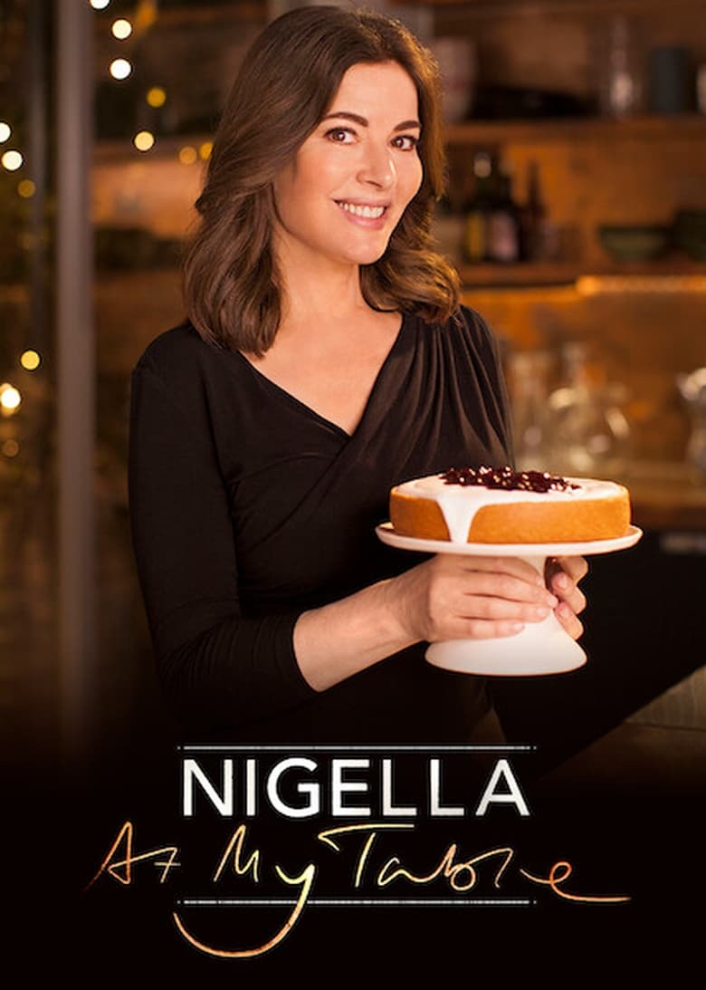 Poster of Cast and Crew in Nigella  At My Table - Season 1 - Episode 3 - Episode 3