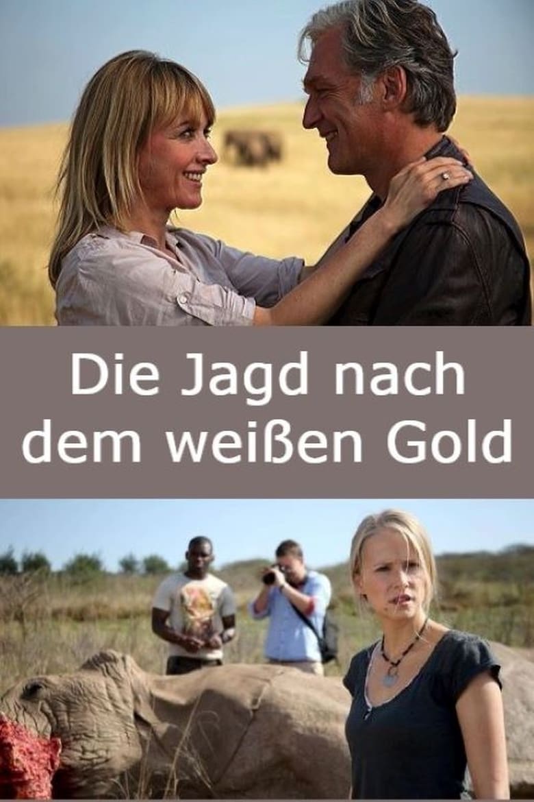 Poster of Die Jagd nach dem weißen Gold