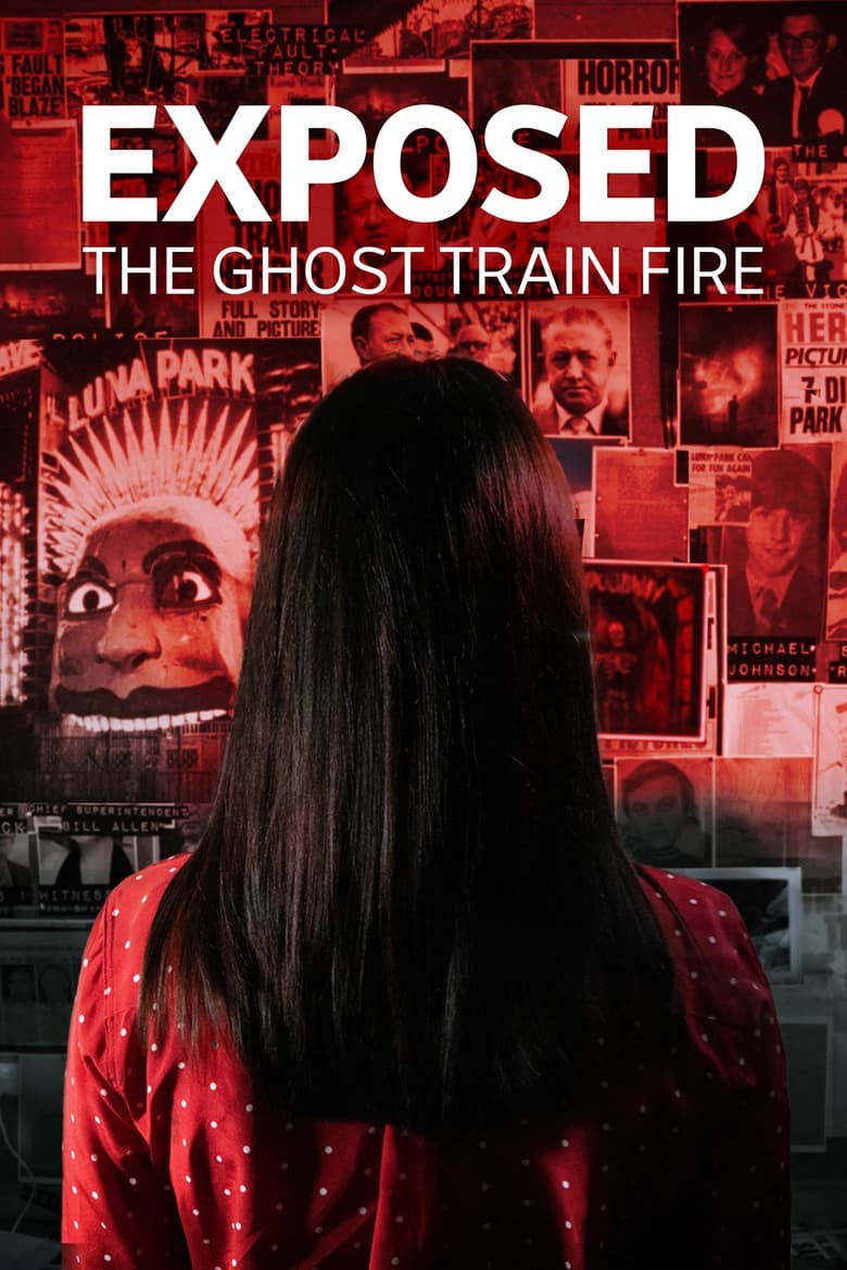 Poster of Episodes in EXPOSED - The Ghost Train Fire - The Ghost Train Fire