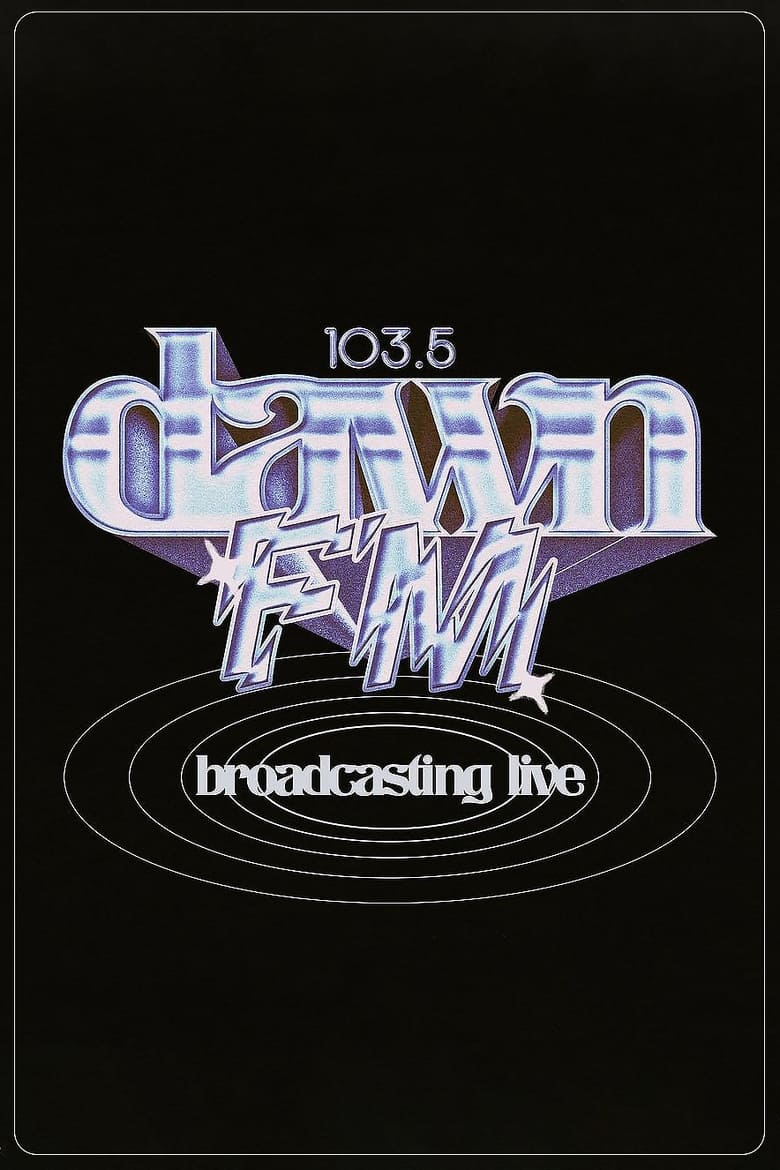 Poster of The Weeknd: 103.5 Dawn FM