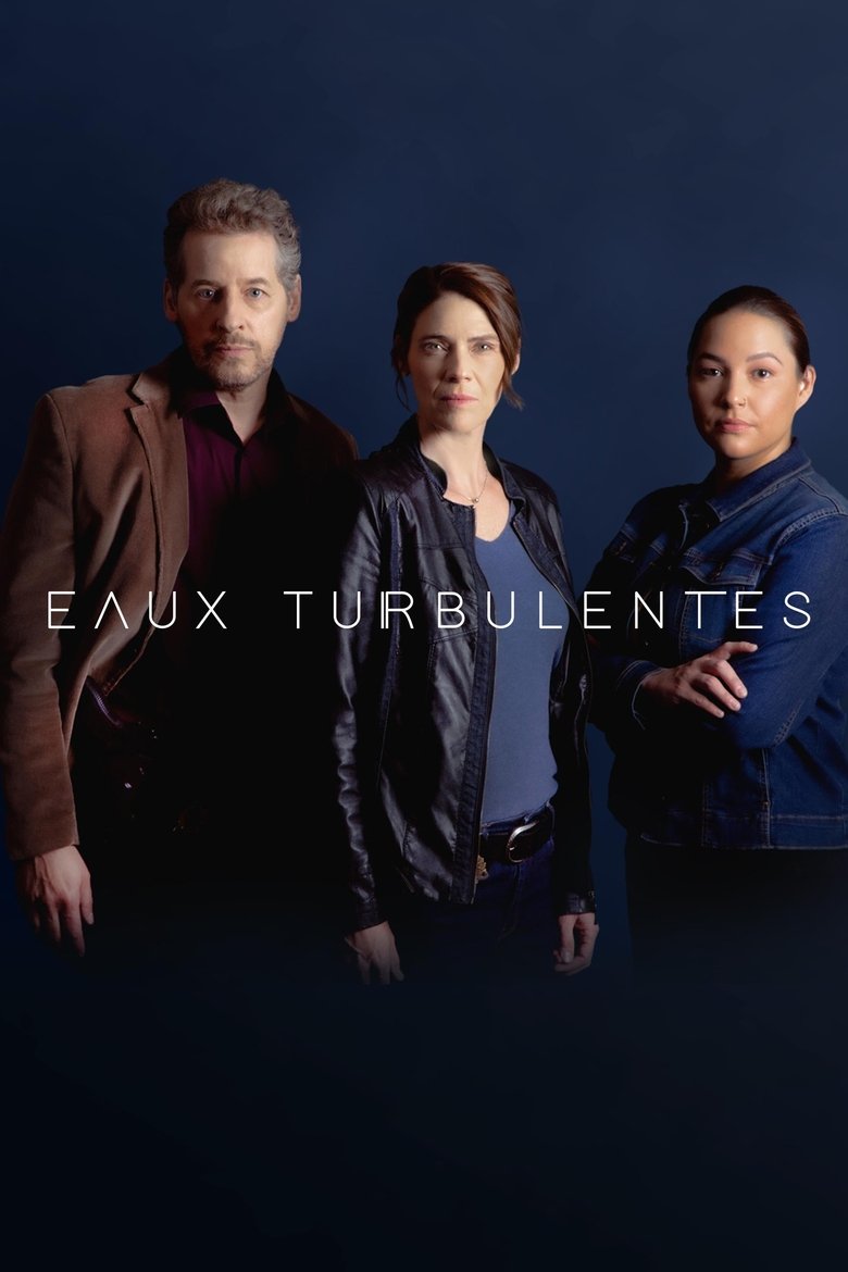 Poster of Episodes in Eaux Turbulentes - Season 3 - Season 3