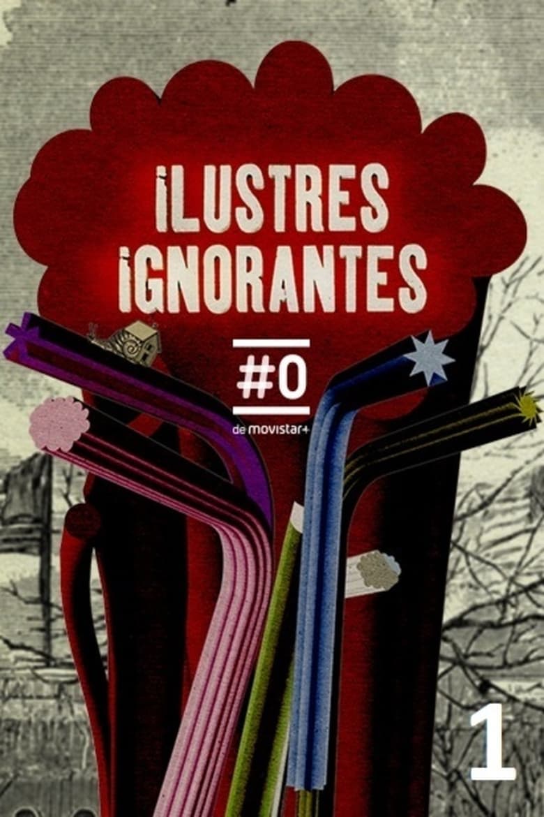 Poster of Episodes in Ilustres Ignorantes - Season 1 - Season 1