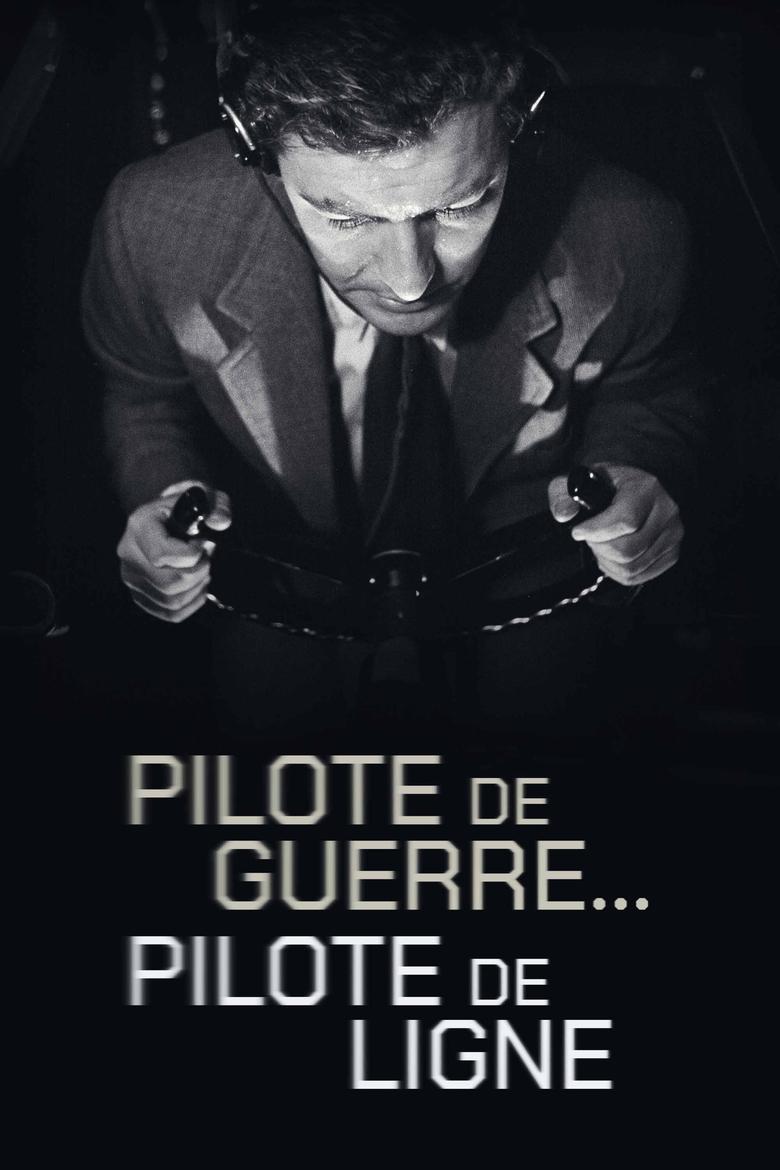 Poster of Pilote de guerre… pilote de ligne