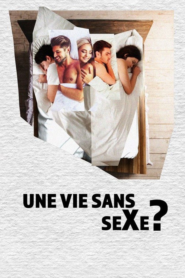 Poster of Une vie sans sexe?