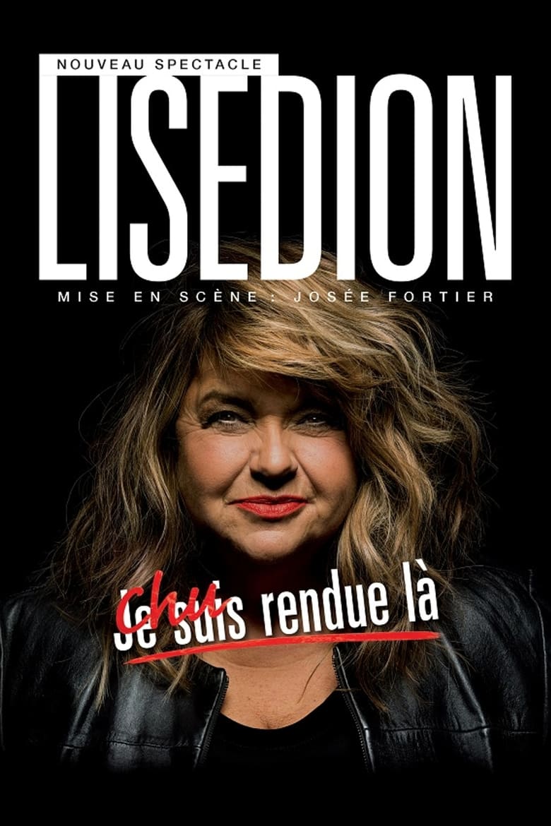 Poster of Lise Dion : Chu rendue là