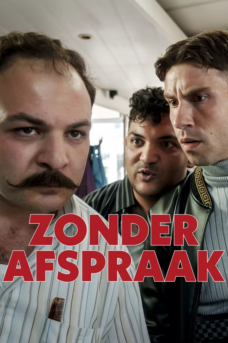 Poster of Cast and Crew in Zonder Afspraak - Season 1 - Episode 3 - Episode 3