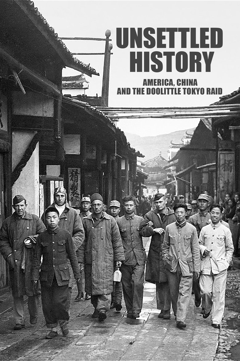 Poster of Unsettled History: America, China, and the Doolittle Tokyo Raid