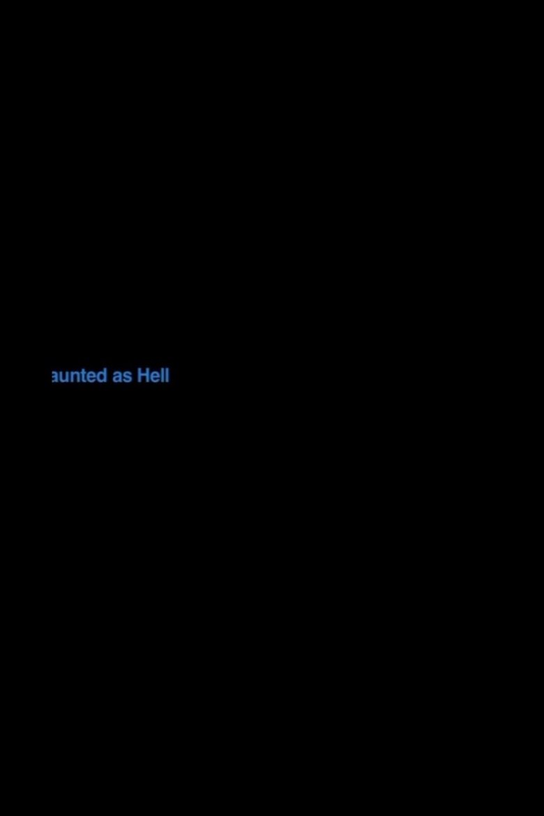 Poster of Haunted As Hell