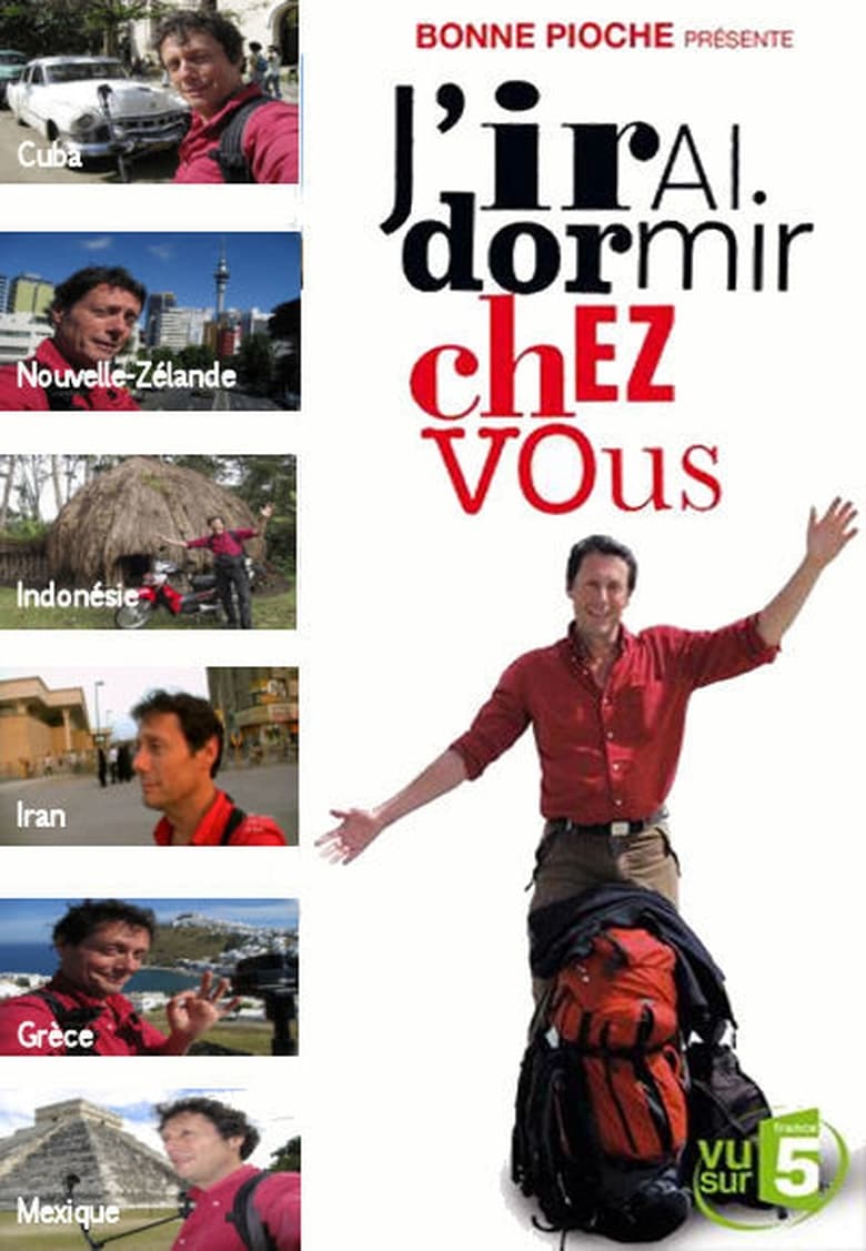 Poster of Episodes in J'irai Dormir Chez Vous - Season 3 - Season 3