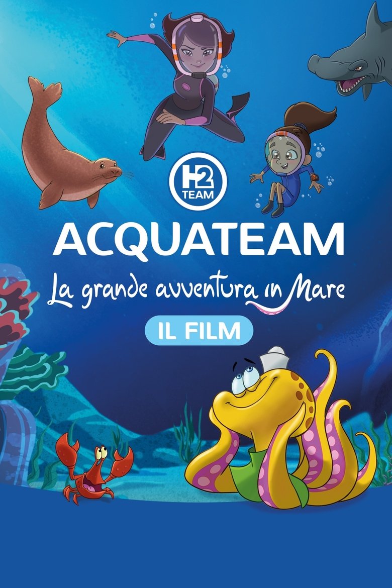 Poster of AcquaTeam - La grande avventura in mare: Il film