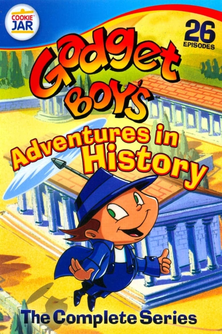 Poster of Episodes in Gadget Boy's Adventures In History - Season 1 - Season 1