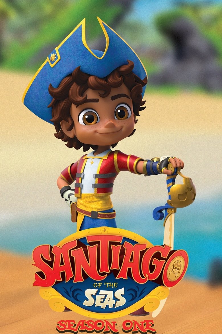 Poster of Episodes in Santiago Of The Seas - Season 1 - Season 1