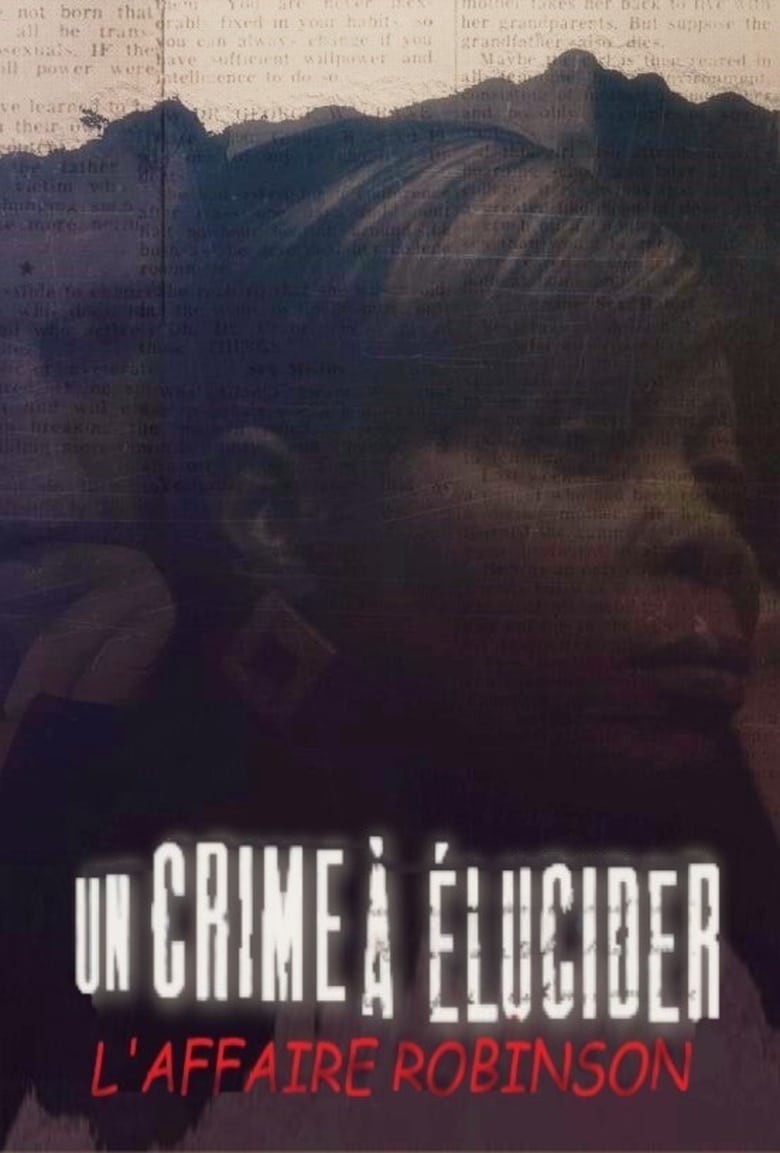 Poster of Un crime à élucider : l'Affaire Robinson