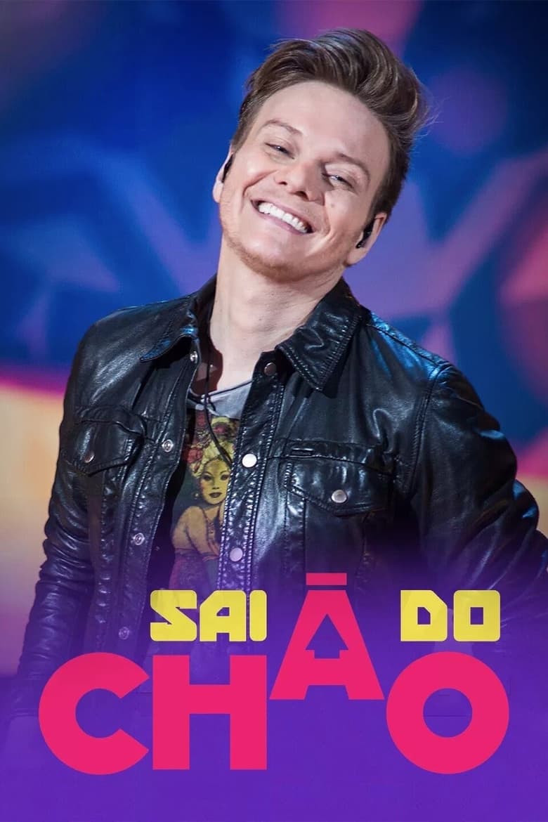 Poster of Sai do Chão!