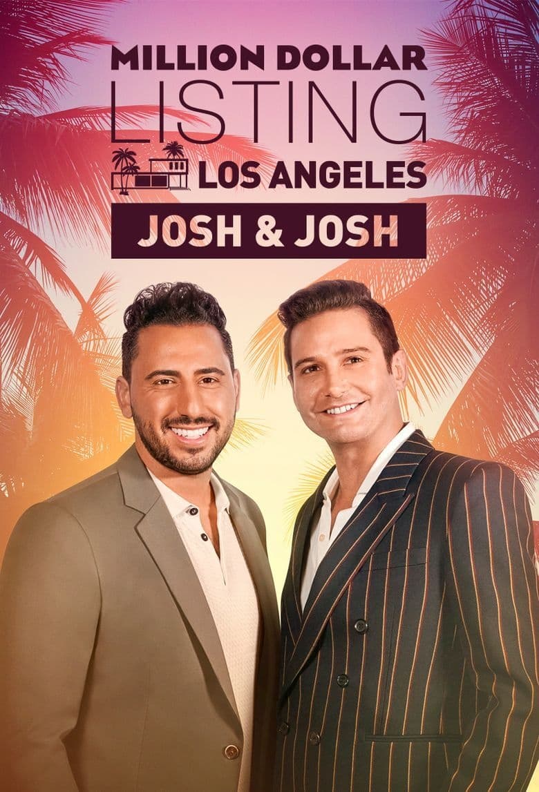 Poster of Million Dollar Listing Los Angeles: Josh & Josh